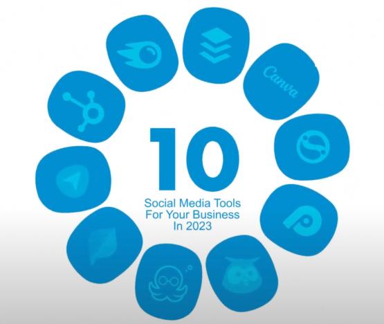 10 social media tools you can't afford to ignore in 2023 for business growth 